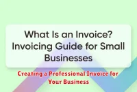 Creating a Professional Invoice for Your Business