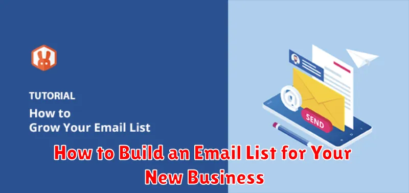 How to Build an Email List for Your New Business